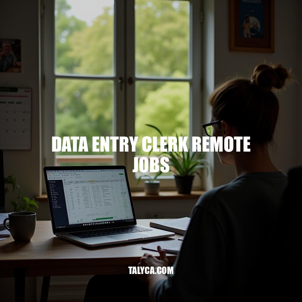 Data Entry Clerk Remote Jobs: A Sustainable Career Path